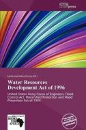 Water Resources Development Act of 1996 edito da Stapress