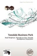 Teesdale Business Park edito da Crypt Publishing
