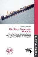 Maritime Command Museum edito da Brev Publishing