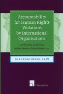 Accountability for Human Rights Violations by International Organisations edito da Intersentia