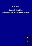 Deutsch-Ostafrika di Brix Förster edito da TP Verone Publishing