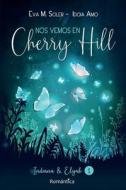 Nos Vemos En Cherry Hill di Eva M Soler, Idoia Amo edito da Independently Published