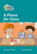 Level 3 - A Plane For Zane di Susannah Reed edito da Harpercollins Publishers