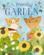 A Peaceful Garden di Lucy London edito da HARPERCOLLINS
