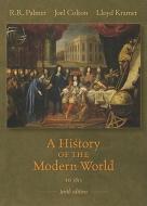 A History of the Modern World, Volume 1 di R. R. Palmer, Colton Joel, Kramer Lloyd edito da MCGRAW HILL BOOK CO