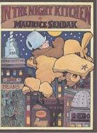 In The Night Kitchen di Maurice Sendak edito da Random House Children's Publishers UK