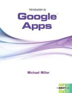 Introduction To Google Apps di Michael Miller edito da Pearson Education (us)