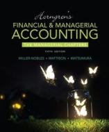 Horngren's Financial & Managerial Accounting, the Managerial Chapters Plus Myaccountinglab with Pearson Etext -- Access Card Package di Tracie L. Miller-Nobles, Brenda L. Mattison, Ella Mae Matsumura edito da Prentice Hall