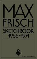 Sketchbook 1966-1971 di Max Frisch edito da HARCOURT BRACE & CO