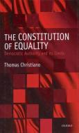 Constitution of Equality C di Christiano edito da OXFORD UNIV PR