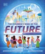 The Children's Book Of The Future di Lavie Tidhar, Richard Watson edito da Dorling Kindersley Ltd