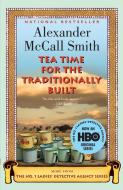 Tea Time for the Traditionally Built di Alexander Mccall Smith edito da ANCHOR