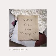 Notes from Your Therapist di Allyson Dinneen edito da HOUGHTON MIFFLIN