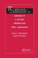 Abstract Cauchy Problems di Irina V. Melnikova, Alexei Filinkov edito da Taylor & Francis Ltd