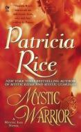 Mystic Warrior di Patricia Rice edito da Signet Book