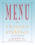Menu Pricing Strategy 4e di Jack E. Miller, David V. Pavesic, Miller edito da John Wiley & Sons