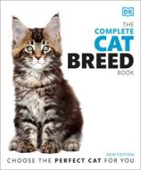 The Complete Cat Breed Book, Second Edition di Dk edito da DK PUB