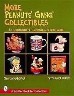 More Peanuts® Gang Collectibles di Jan Lindenberger edito da Schiffer Publishing Ltd