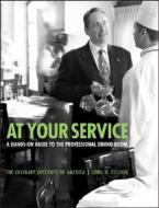 At Your Service di The Culinary Institute of America edito da John Wiley & Sons Inc