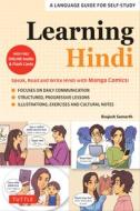 Learning Hindi: Learn to Speak, Read and Write Hindi Quickly! (Free Online Audio & Flash Cards) di Brajesh Samarth edito da TUTTLE PUB
