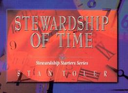 Stewardship of Time di Stan Toler edito da BEACON HILL PR