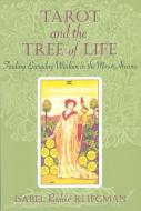 Tarot and the Tree of Life: Finding Everyday Wisdom in the Minor Arcana di Isabel Radow Kliegman edito da QUEST BOOKS