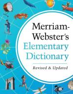 Merriam-Webster's Elementary Dictionary edito da Merriam Webster,U.S.