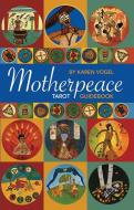Motherpeace Tarot Guidebook di Karen Vogel edito da U.S. Games