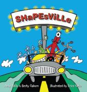 Shapesville di Andy Mills, Becky Osborn edito da GURZE BOOKS