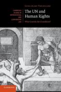 The Un and Human Rights di Guglielmo Verdirame edito da Cambridge University Press