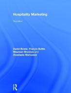 Hospitality Marketing di David Bowie, Francis Buttle, Maureen Brookes, Anastasia Mariussen edito da Taylor & Francis Ltd