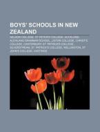 Boys' Schools In New Zealand: Nelson Col di Books Llc edito da Books LLC, Wiki Series