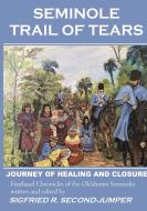 Seminole Trail of Tears di Sigfried Second-Jumper edito da Lulu.com