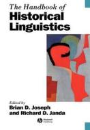 Historical Linguistics di Joseph, Janda edito da John Wiley & Sons