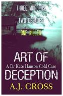 Art of Deception di A. J. Cross edito da Orion Publishing Co