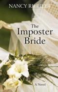 The Imposter Bride di Nancy Richler edito da Thorndike Press