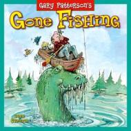 Gone Fishing Calendar di Gary Patterson edito da Sellers Publishing