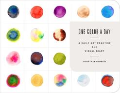 One Color a Day Sketchbook di Courtney Cerruti edito da Abrams & Chronicle Books