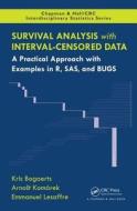Survival Analysis with Interval-Censored Data di Kris (Kiostatistical Centre Bogaerts, Arnost Komarek, Emmanuel (Biostatistical Centre Lesaffre edito da Taylor & Francis Ltd