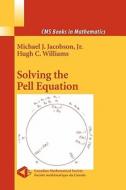 Solving the Pell Equation di Michael Jacobson, Hugh Williams edito da Springer New York