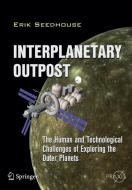 Interplanetary Outpost di Erik Seedhouse edito da Springer New York