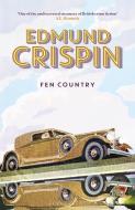 Fen Country di Edmund Crispin edito da Bloomsbury Publishing PLC