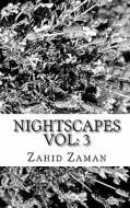 Nightscapes Vol: 3: The Night the Demons Came & the Setup di Zahid Zaman edito da Createspace