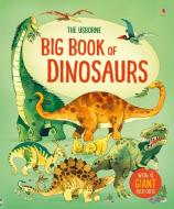 Big Book of Dinosaurs di Alex Frith edito da Usborne Publishing Ltd