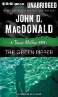 The Green Ripper di John D. MacDonald edito da Brilliance Audio