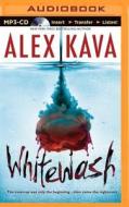 Whitewash di Alex Kava edito da Brilliance Audio