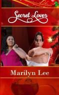 Secret Lover di Marilyn Lee edito da LIGHTNING SOURCE INC