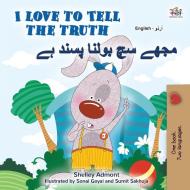 I Love to Tell the Truth (English Urdu Bilingual Book for Kids) di Shelley Admont, Kidkiddos Books edito da KidKiddos Books Ltd.