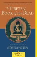 The Tibetan Book Of The Dead di Chogyam Trungpa edito da Shambhala Publications Inc
