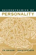 Neurodynamics Of Personality di Jim Grigsby, David Stevens edito da Guilford Publications
